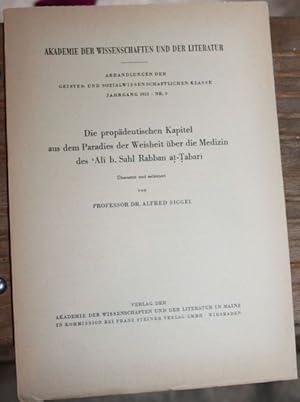 Image du vendeur pour Die propdeutischen Kapitel aus dem Paradies der Weisheit ber die Medizin des "Ali b. Sahl Rabban at-Tabari" mis en vente par Antiquariat im OPUS, Silvia Morch-Israel