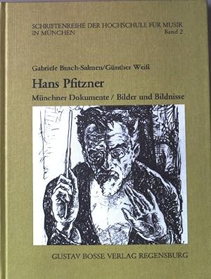 Seller image for Hans Pfitzner - Mnchner Dokumente / Bilder und Bildnisse. for sale by Antiquariat Berghammer