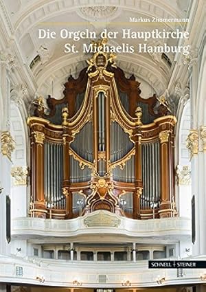 Immagine del venditore per Musik im Michel : die Orgeln der Hauptkirche St. Michaelis zu Hamburg. venduto da Antiquariat Berghammer