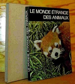 Seller image for LE MONDE ETRANGE DES ANIMAUX for sale by Livres 113