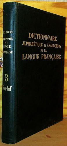 Image du vendeur pour DICTIONNAIRE ALPHABETIQUE ET ANALOGIQUE DE LA LANGUE FRANCAISE - TOME 3 - FEN-INF) mis en vente par Livres 113