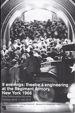 Bild des Verkufers fr 9 evenings : theatre & engineering at the Regiment Armory, New York 1966. Eine Dokumentarfilmreihe Oktober 2012 - Juli 2013. (Programbook) zum Verkauf von The land of Nod - art & books