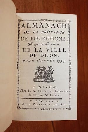 ALMANACH DE LA PROVINCE DE BOURGOGNE, et particulièrement de la ville de Dijon, pour l'année 1779.