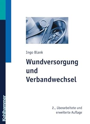 Bild des Verkufers fr Wundversorgung und Verbandwechsel zum Verkauf von unifachbuch e.K.