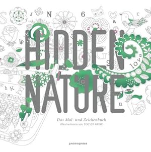 Seller image for Hidden Nature: Das Mal und Zeichenbuch : Das Mal und Zeichenbuch for sale by AHA-BUCH