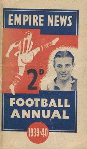 Seller image for EMPIRE NEWS FOOTBALL ANNUAL FOR 1939-40 for sale by Sportspages