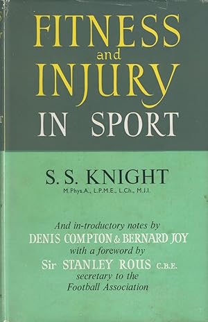 Imagen del vendedor de FITNESS AND INJURY IN SPORT - CARE, DIAGNOSIS AND TREATMENT BY PHYSICAL MEANS a la venta por Sportspages