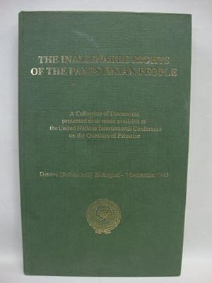 The Inalienable Rights of the Palestinian People: A Collection of Documents Presented to or Made ...