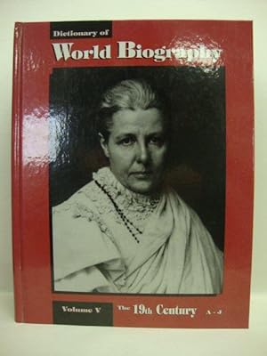 Image du vendeur pour Dictionary of World Biography, Volume 5: The 19th Century A-J mis en vente par PsychoBabel & Skoob Books