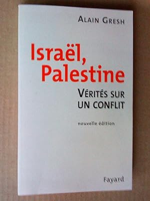 Image du vendeur pour Isral, Palestine; vrits sur un conflit, nouvelle dition mis en vente par Livresse