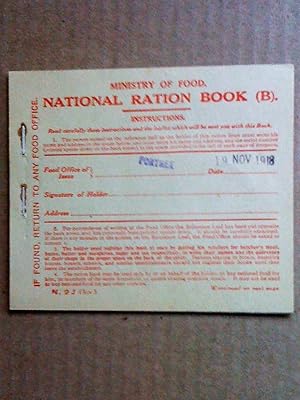 National Ration Book (B) = Rationing Order, 1918 + From the Chancellor of the Exchequer to You (3...