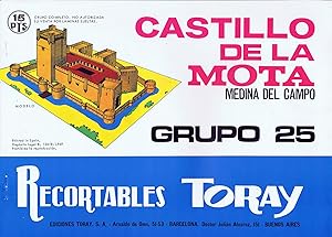 RECORTABLES TORAY GRUPO 25 CASTILLO DE LA MOTA MEDINA DEL CAMPO. 4 hoja (No Acreditado) 1969. OFRT