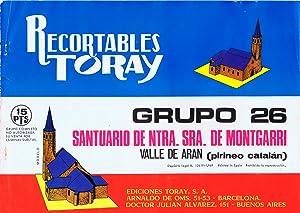 RECORTABLES TORAY GRUPO 26 SANTUARIO DE NTRA SEÑORA DE MONTGARRI. 4 HOJAS (No Acreditado) 1969. OFRT