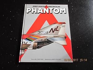 Phantom (Jane's Aircraft Spectacular Series) First Edition