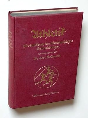 Athletik. Ein Handbuch der lebenswichtigen Leibesübungen.