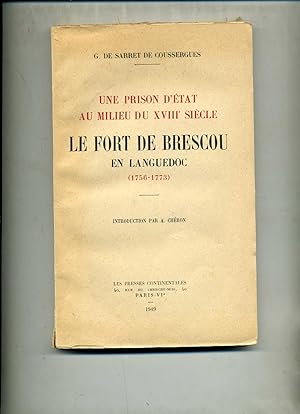 UNE PRISON D'ETAT AU MILIEU DU XVIIIe SIECLE LE FORT DE BRESCOU EN LANGUEDOC (1756-1773). Introdu...