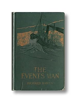 The Events Man Being an Account of the Adventures of Stanley Washbur, American War Correspondent