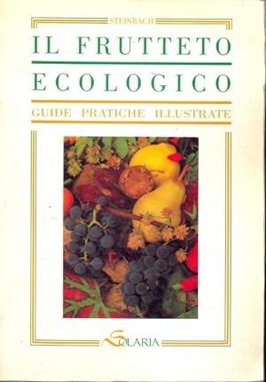 Bild des Verkufers fr Il frutteto ecologico zum Verkauf von Librodifaccia