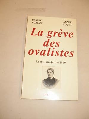 Seller image for LA GREVE DES OVALISTES LYON JUIN - JUILLET 1869 for sale by LIBRAIRIE PHILIPPE  BERTRANDY