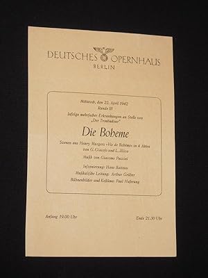 Bild des Verkufers fr Programmzettel Deutsches Opernhaus Berlin 1942. DIE BOHEME von Giacosa/ Illica, Puccini (Musik). Insz.: Hans Batteux, musikal. Ltg.: Arthur Grber, Bhnenbilder/ Kostme: Paul Haferung, techn. Ltg.: Kurt Hemmerling. Mit Max Fischer, Edwin Heyer, Hanns Heinz Nissen, Ludwig Windisch, Rudolf Schramm, Lore Hoffmann, Margarete Slezak, Gerhard Rosenberg, Hans Florian, Wilhelm Spering zum Verkauf von Fast alles Theater! Antiquariat fr die darstellenden Knste