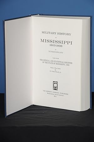 MILITARY HISTORY OF MISSISSIPPI, 1803-1898. (Taken from The Official and Statistical Register of ...