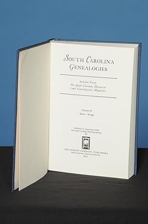 SOUTH CAROLINA GENEALOGIES, Vol. IV, (Rhett-Wragg) Family History Articles Reprinted from the Sou...
