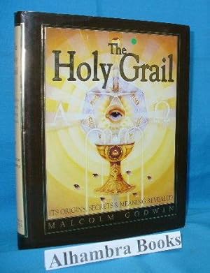 Bild des Verkufers fr The Holy Grail : Its Origins, Secrets and Meaning Revealed zum Verkauf von Alhambra Books