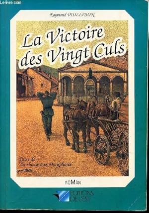 Image du vendeur pour LA VICTOIRE DES VINGT CULS mis en vente par Le-Livre