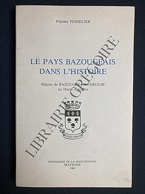 LE PAYS BAZOUGEAIS DANS L'HISTOIRE Région de Bazouges-la-Pérouse en Haute-Bretagne