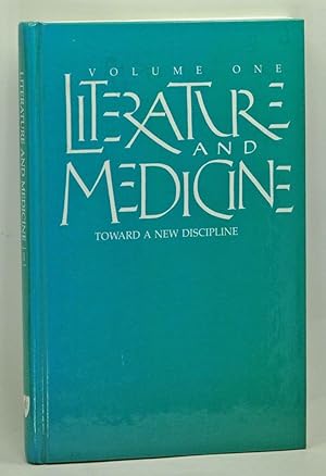 Imagen del vendedor de Literature and Medicine, Volume 1: Toward a New Discipline. Revised Edition a la venta por Cat's Cradle Books