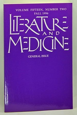 Imagen del vendedor de Literature and Medicine: General Issue. Volume 15, Number 2 (Fall 1996) a la venta por Cat's Cradle Books