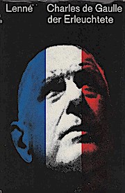 Bild des Verkufers fr Charles de Gaulle der Erleuchtete zum Verkauf von Schrmann und Kiewning GbR