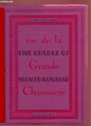 Bild des Verkufers fr RUE DE LA GRANDE CHAUMIERE : THE CRADLE OF MONTPARNASSE zum Verkauf von Le-Livre