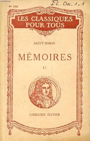 Imagen del vendedor de MEMOIRES, TOME II, LA REGENCE, LOUIS XV, SCENES ET PORTRAITS (Les Classiques Pour Tous) a la venta por Le-Livre