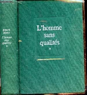 Image du vendeur pour L'HOMME SANS QUALITES - TOME 1 mis en vente par Le-Livre