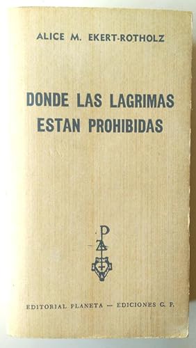 Imagen del vendedor de Donde Las Lagrimas Estan Prohibidas a la venta por Librería Salvalibros Express