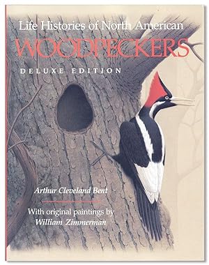 Bild des Verkufers fr Life Histories of North American Woodpeckers zum Verkauf von Lorne Bair Rare Books, ABAA