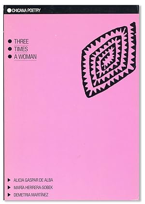 Seller image for Three Times a Woman: Chicana Poetry for sale by Lorne Bair Rare Books, ABAA