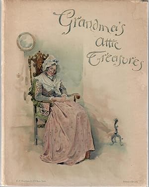 Grandma's Attic Treasures: A Story of Old-Time Memories