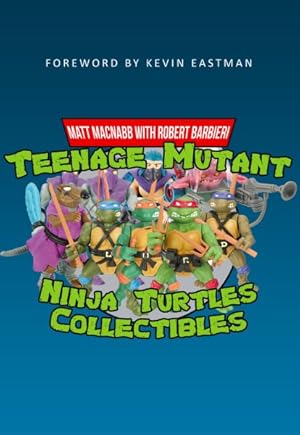 Seller image for Teenage Mutant Ninja Turtles Collectables for sale by GreatBookPrices