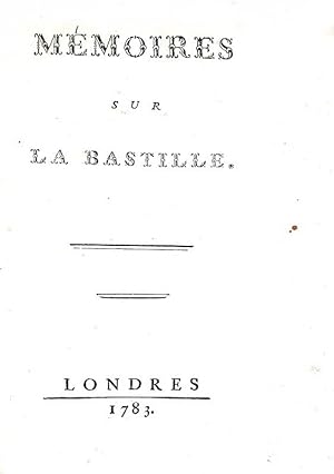 Memoires sur la Bastille.Londres, s.n., 1783.