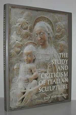 Seller image for THE STUDY AND CRITICISM OF ITALIAN SCULPTURE for sale by Evolving Lens Bookseller
