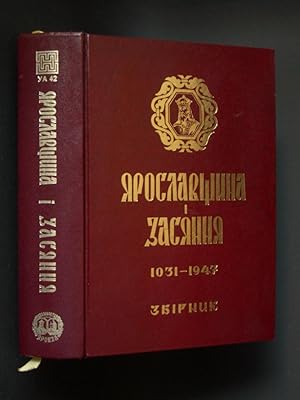 Jaroslav and Zasiannia 1031-1947: A Collection of Archeological, Historical, and Ethnographical E...