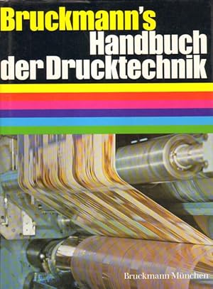 Bild des Verkufers fr Bruckmann's Handbuch der Drucktechnik. zum Verkauf von Versandantiquariat Boller