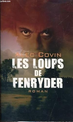 Seller image for LES LOUPS DE FENRYDER - ROMAN. for sale by Le-Livre