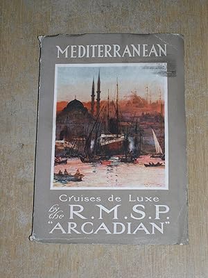 Mediterranean Cruises de Luxe R.M.S.P Arcadian 1913