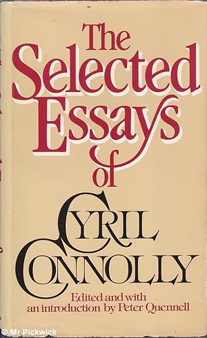 Immagine del venditore per The Selected Essays of Cyril Connolly venduto da Mr Pickwick's Fine Old Books