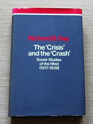 The Crisis and the Crash: Soviet Studies of the West (1917-1939).