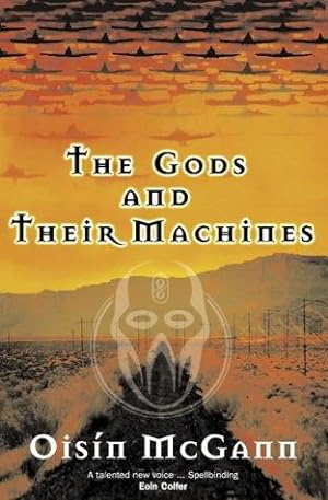 Seller image for THE GODS AND THEIR MACHINES for sale by Fantastic Literature Limited