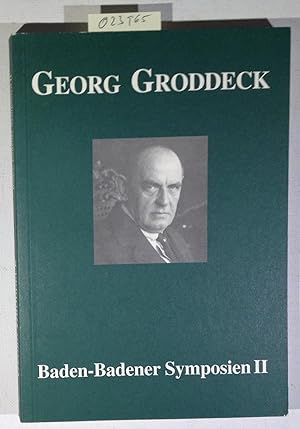 Seller image for Georg Groddeck (1866-1934) Baden-Baden Symposien II for sale by Antiquariat Trger